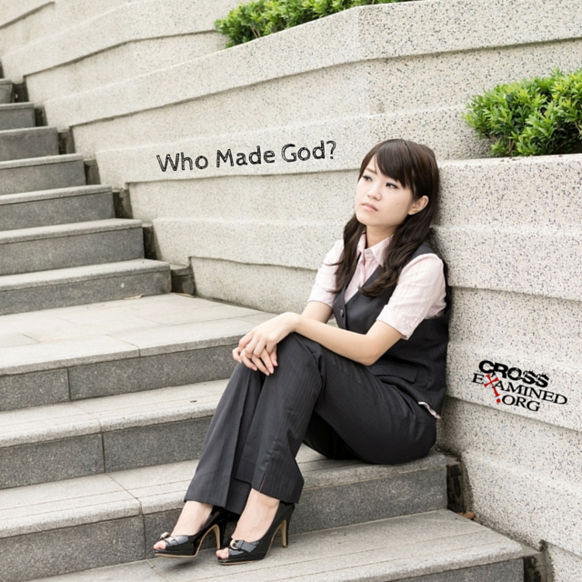 Who Made God?