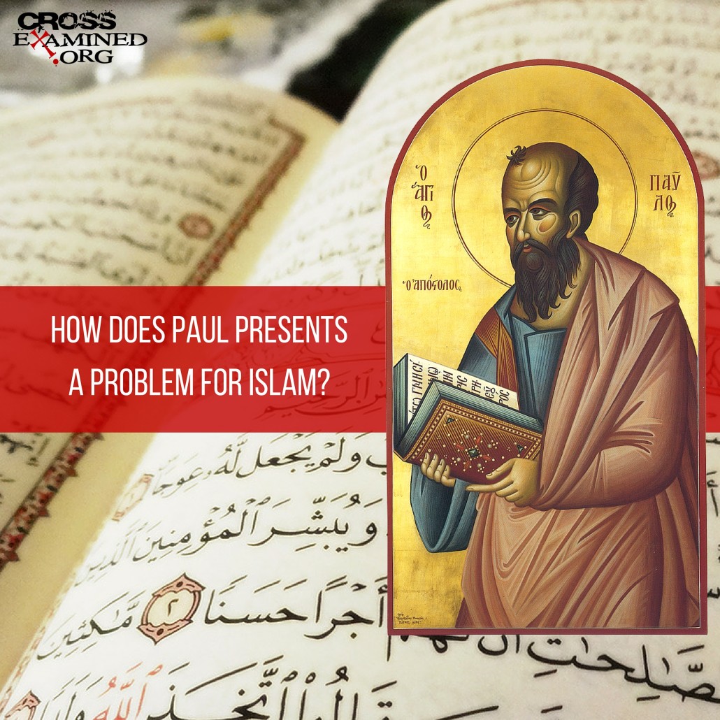 How Does Paul’s Relationship with the Jerusalem Church Present a Problem for Islam?