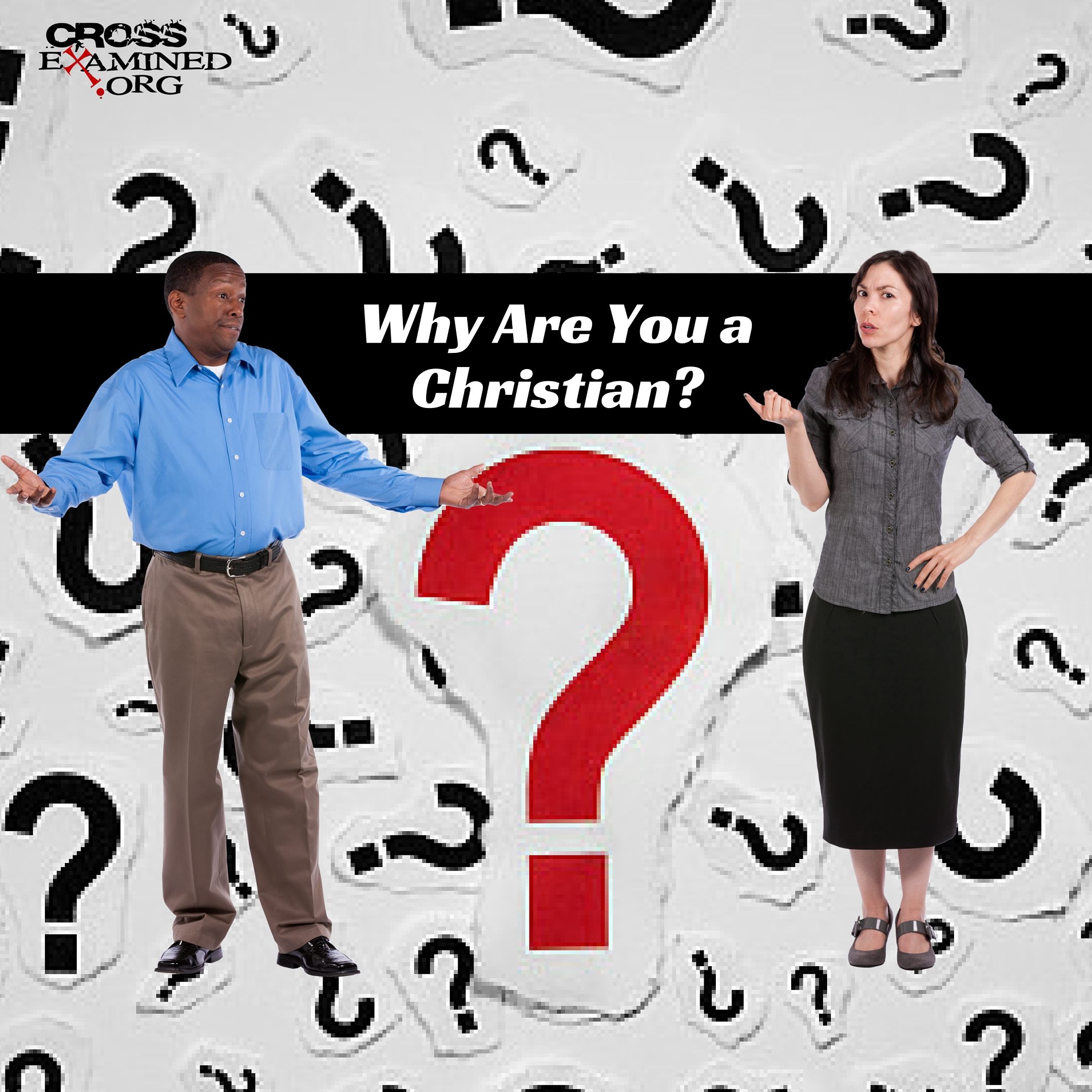 Why Are You a Christian?