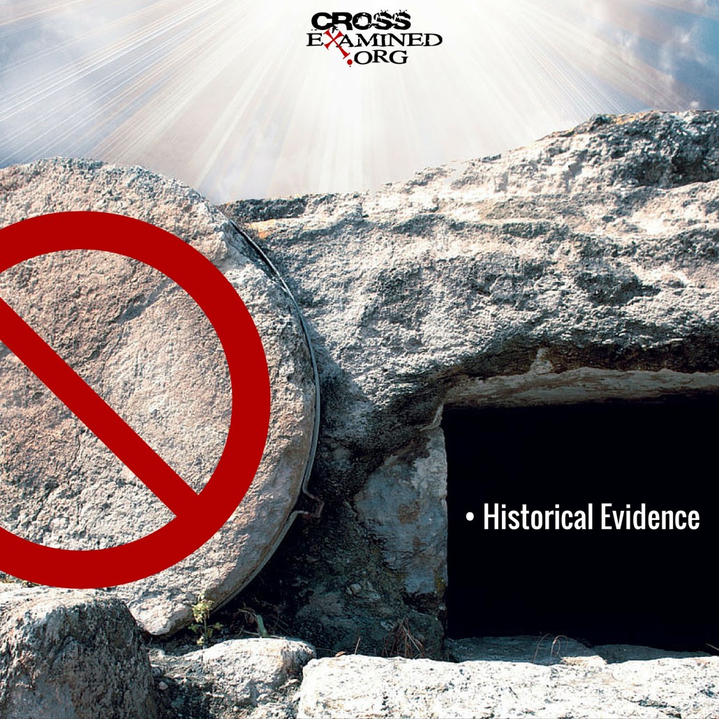 A Case for the Empty Tomb (Part 2: Historical Evidence)