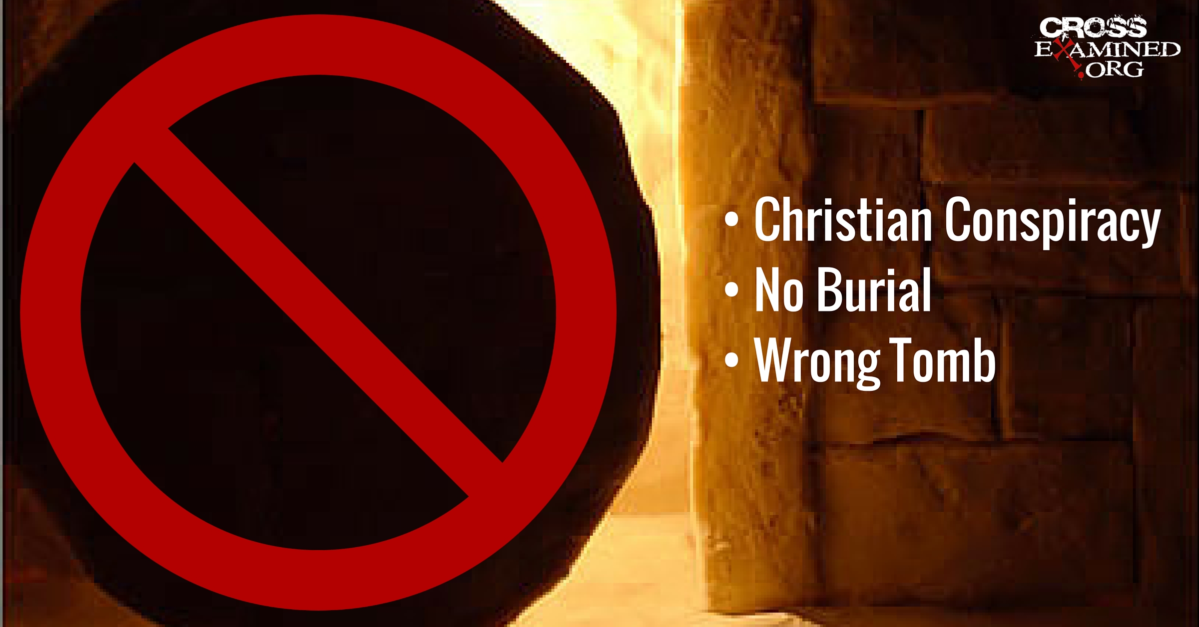 A Case For The Empty Tomb (Part 1: Arguments Against The Empty Tomb)