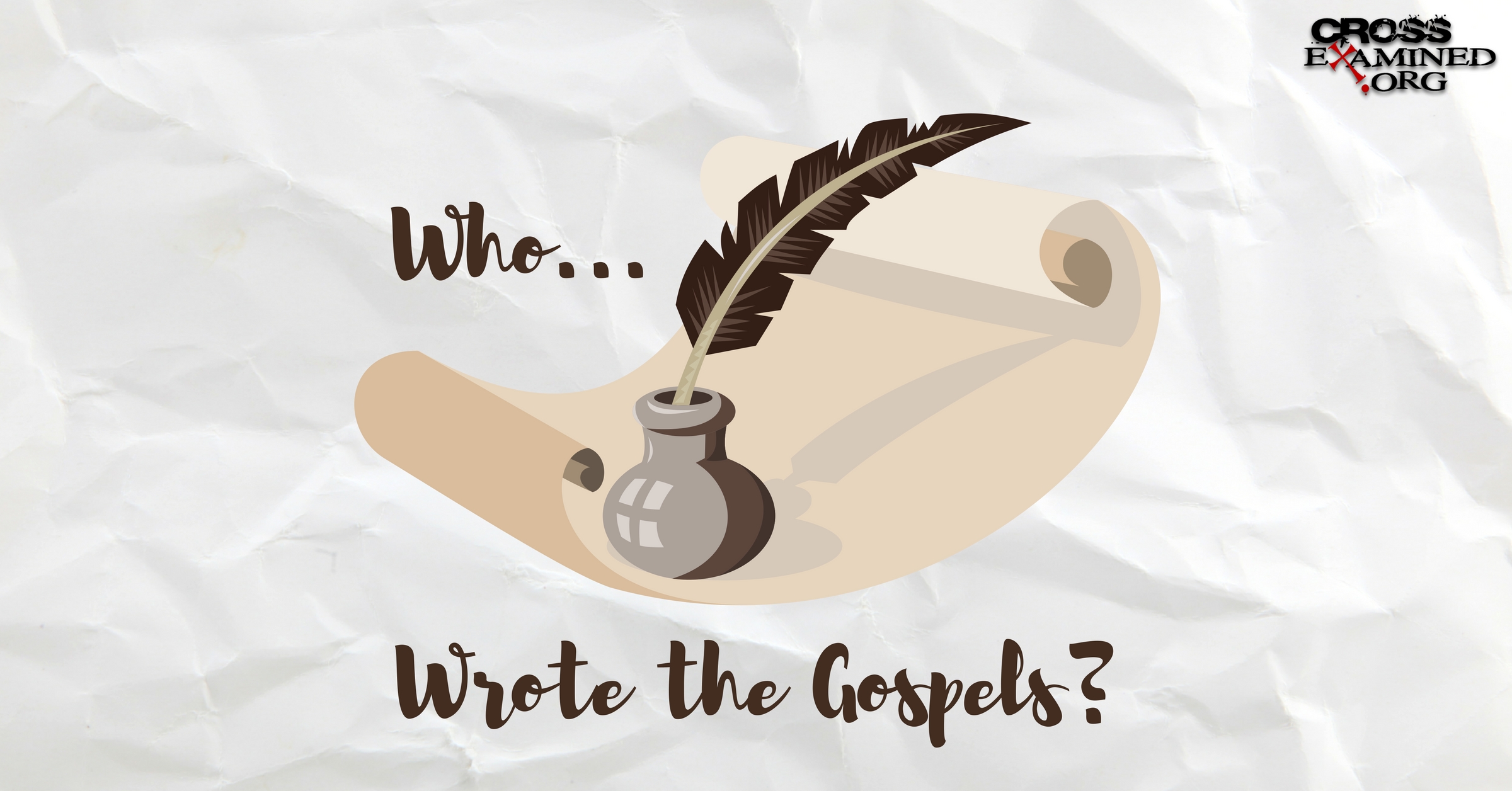 Wrote the Gospels