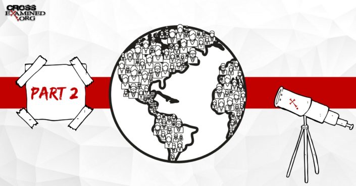 8 Major Worldviews (Part 2) | CrossExamined.org by Brian Chilton