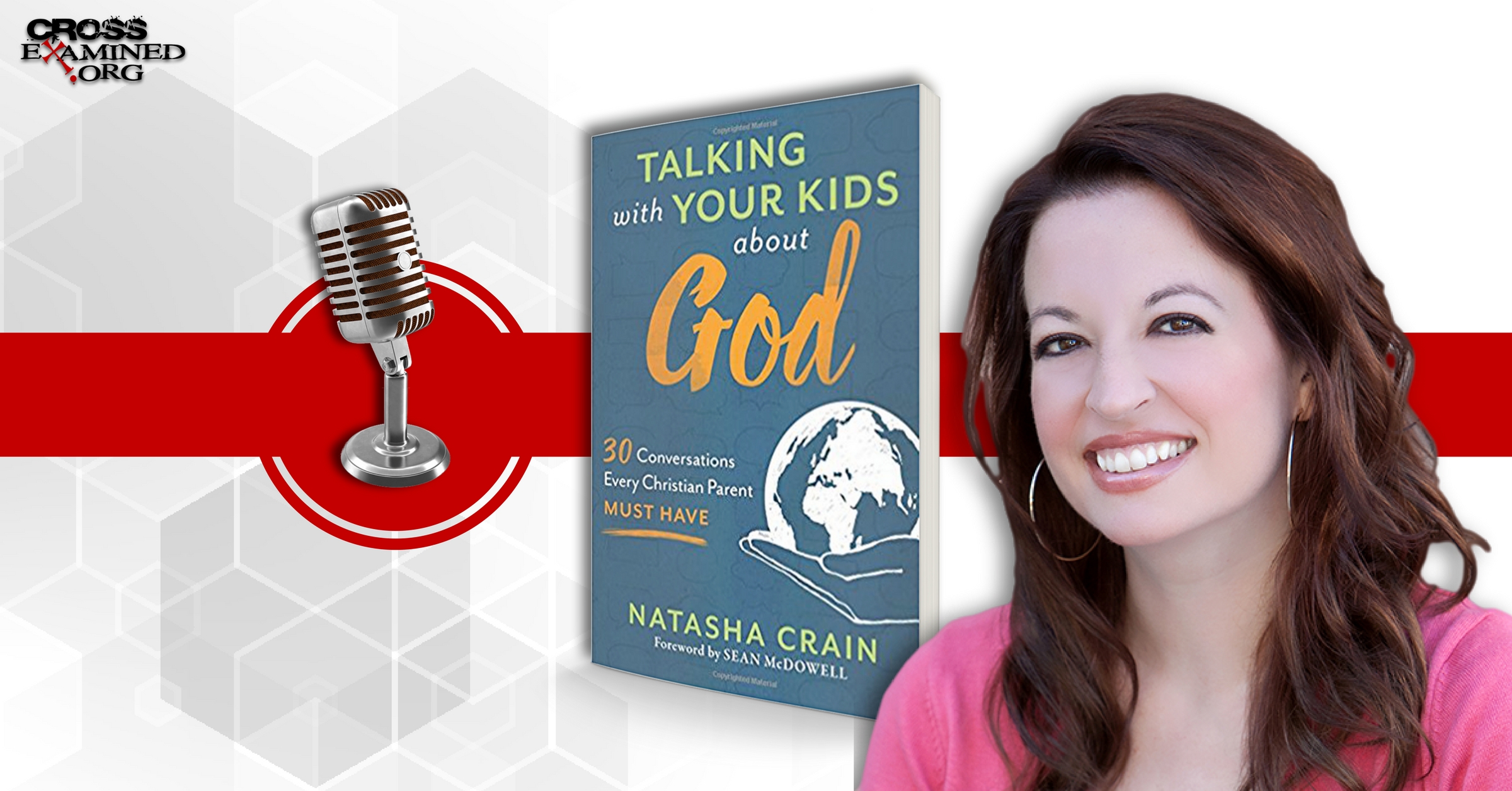 Talking with Your Kids about God w/ Natasha Crain