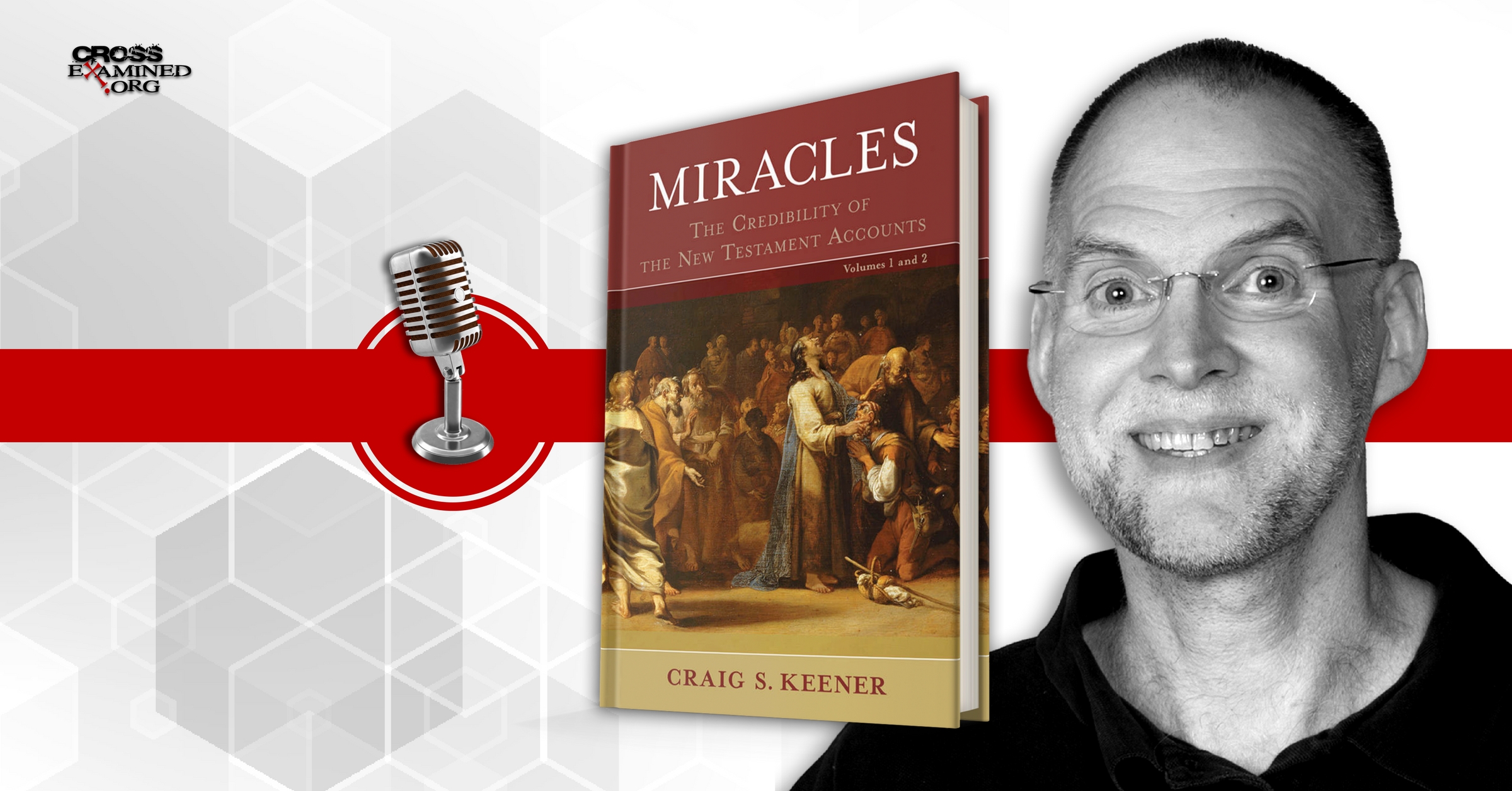Miracles with Dr. Craig Keener [Part 1]