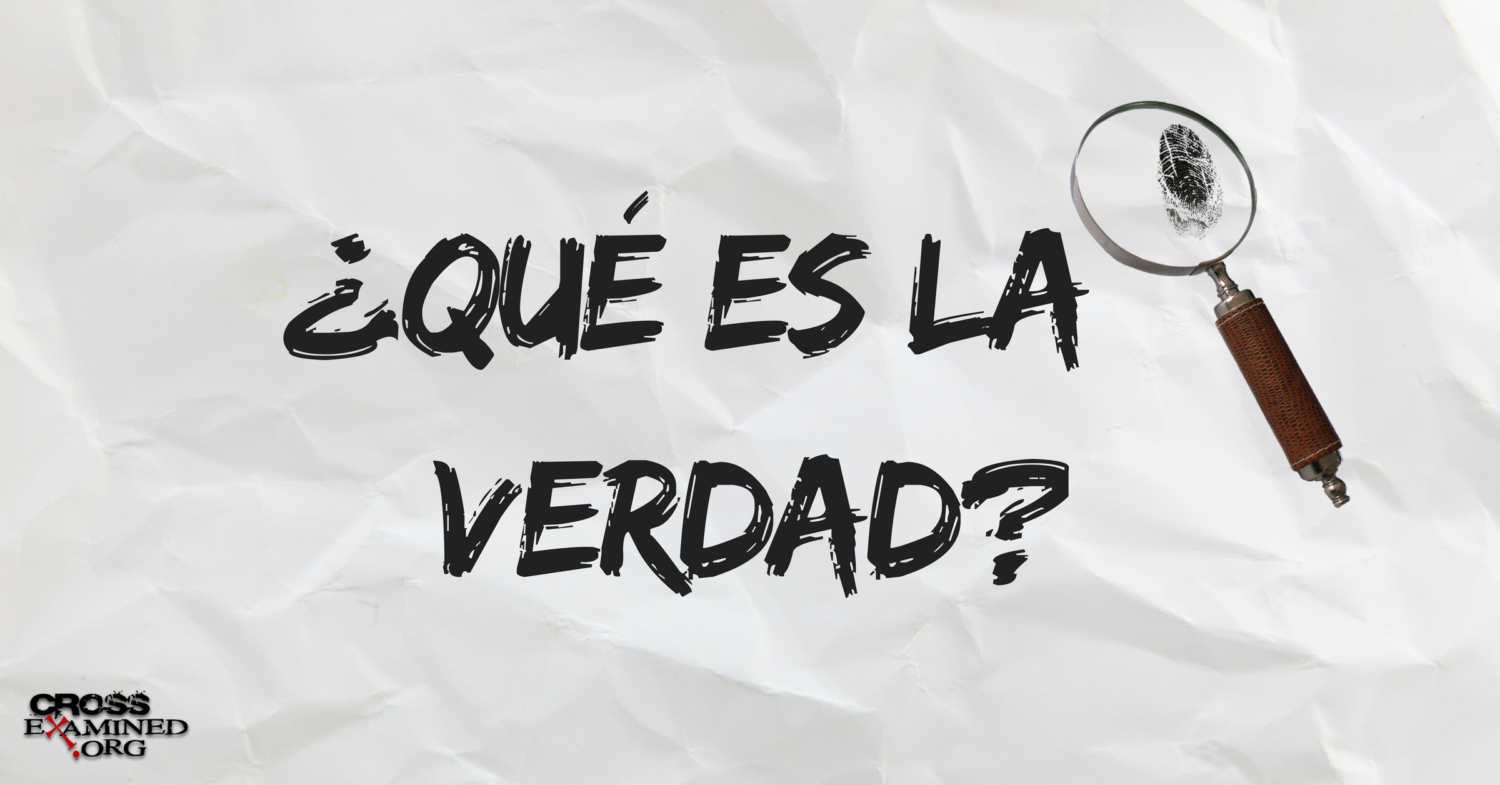 ¿Qué es la verdad?