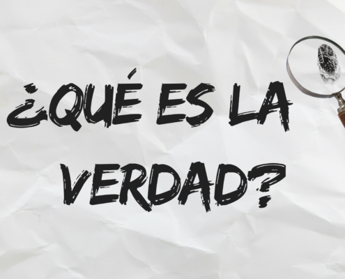 ¿Qué es la verdad?