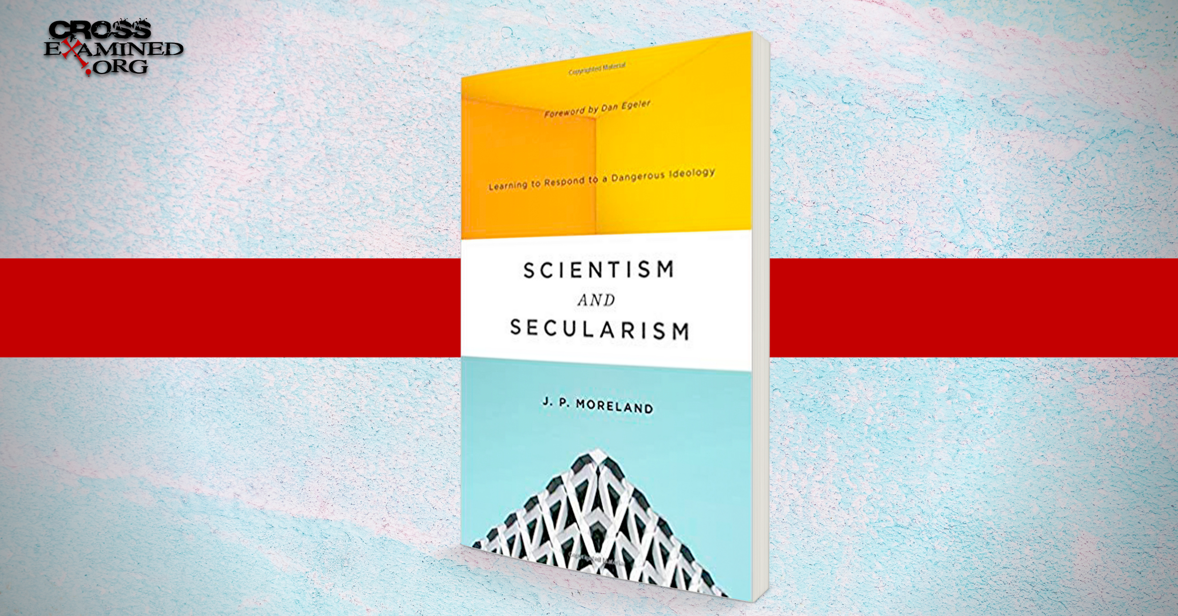 Book Review: Scientism and Secularism by J. P. Moreland