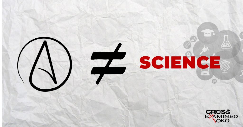 6 Ways Atheism Is A Science-Stopper