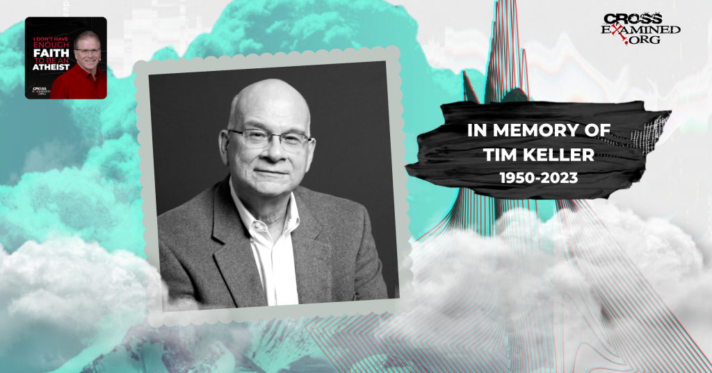 Making Sense of God An Invitation to the Skeptical (ENCORE) with Tim Keller Cross Examined