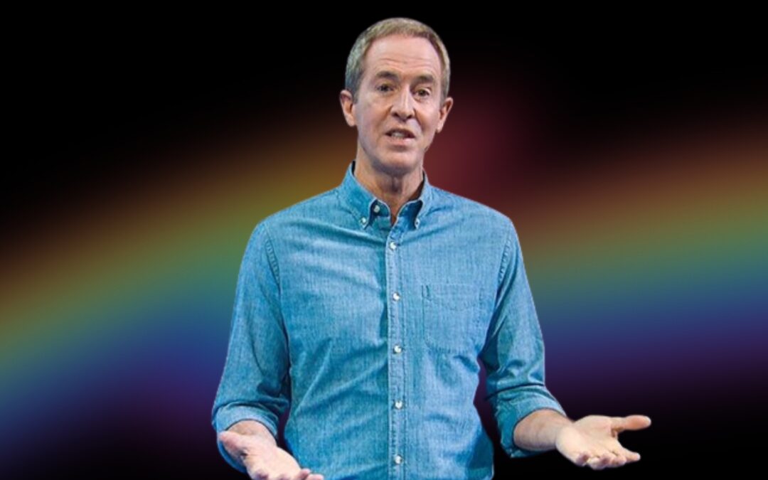 Andy Stanley’s Unbiblical ‘Affirming’ Stance