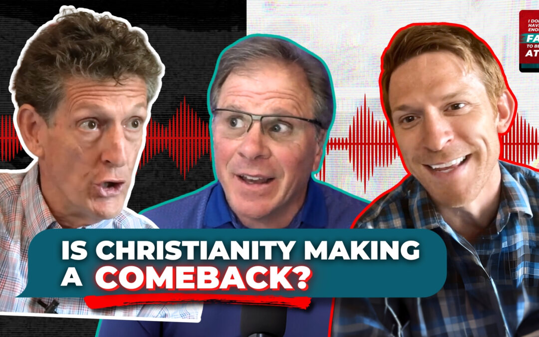 Is Christianity Making a Comeback? with Cliffe & Stuart Knechtle