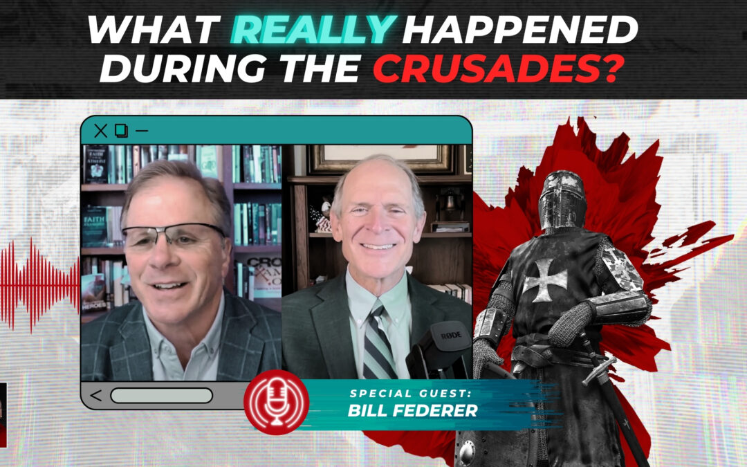 What REALLY Happened During the Crusades? with Bill Federer