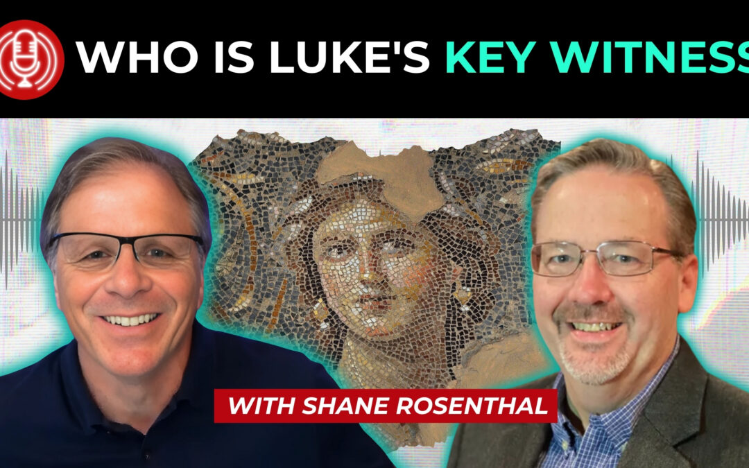 Who is Luke’s Key Witness? with Shane Rosenthal